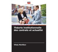 Théorie institutionnelle des contrats et actualité