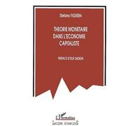 Théorie monétaire dans l'économie capitaliste - Stefano Figuera - L'harmattan - broché - Etude
