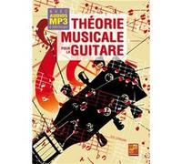 Théorie musicale pour la guitare (Livre grand format avec enregistrements audios à télécharger)