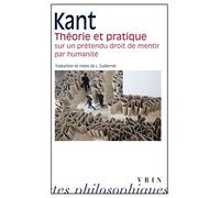 Théorie pratique. Sur un prétendu droit de mentir par humanité