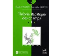 Théorie statistique des champs Vol. 1