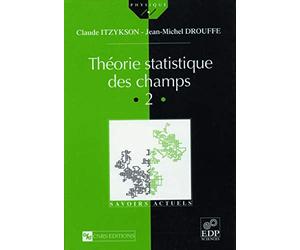Théorie statistique des champs, volume 2