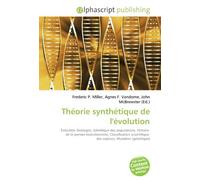 Théorie synthétique de l'évolution: Évolution (biologie), Génétique des populations, Histoire de la pensée évolutionniste, Classification scientifique des espèces, Mutation (génétique)