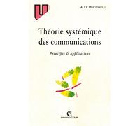 Théorie systémique des communication. Principes et applications