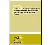 Theorie Und Empirie Der Herdenbildung Bei Finanzanalysten Unter Besonderer Berücksichtigung Von Behavioral Finance