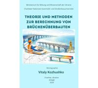 THEORIE UND METHODEN ZUR BERECHNUNG VON BRÜCKENÜBERBAUTEN