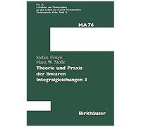 Theorie Und Praxis Der Linearen Integralgleichungen