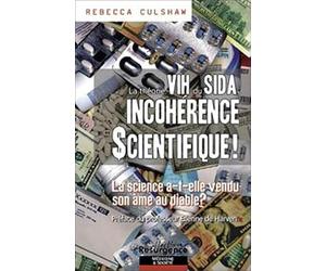 Théorie VIH du sida, incohérence scientifique !