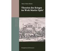 Theorien des Krieges im Werk Martin Opitz'