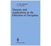 Theories And Applications In The Detection Of Deception