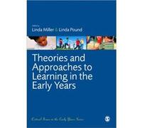 Theories and Approaches to Learning in the Early Years (Critical Issues in the Early Years) Linda Pound (Auteur)