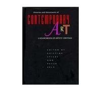 Theories and Documents of Contemporary Art: A Sourcebook of Artists' Writings
