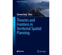 Theories and Frontiers in Territorial Spatial Planning