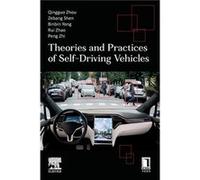 Theories and Practices of SelfDriving Vehicles - Zhi Peng PhD student School of Information Science and Engineering Lanzhou University China - Elsevier He Zhi Peng PhD student School of Information Sc