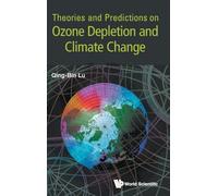 Theories And Predictions On Ozone Depletion And Climate Change