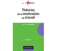 Théories de la motivation au travail - 2ème édition