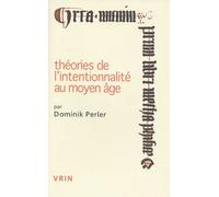 Théories De L'intentionnalité Au Moyen Age
