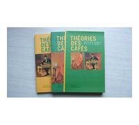 Theories Des Cafes Anthologie Catalogue 2 Volumes