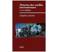 Théories Des Conflits Internationaux - Tome 1, Les Réalistes