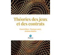 Théories des jeux et des contrats Livre avec plateforme interactive - Franck Bien - Pearson France - relié - Guide