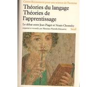 Théories du langage, théories de l'apprentissage : le débat entre Jean Piaget et Noam Chomsky
