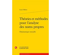 Théories et méthodes pour l'analyse des noms propres: Onomastique textuelle