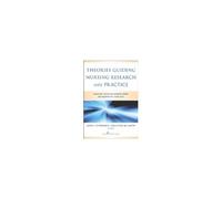 Theories Guiding Nursing Research And Practice