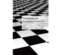 Theories Of Communication (Hardcover) Eric Mcluhan, Marshall Mcluhan (Auteur)