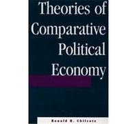 Theories of Comparative Political Economy Ronald H. Chilcote (Auteur)