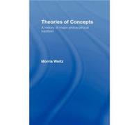 Theories of Concepts by Morris Weitz Morris Weitz (Auteur)