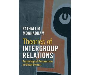 Theories of Intergroup Relations: Psychological Perspectives in Global Context
