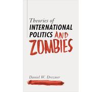 Theories of International Politics and Zombies