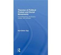 Theories of Political Protest and Social Movements by KarlDieter Opp Karl-Dieter Opp (Auteur)