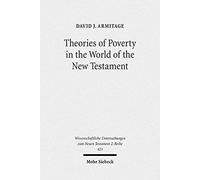 Theories Of Poverty In The World Of The New Testament