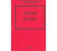 Theories of Rights, The International Library of Essays on Rights C. L. Ten (Auteur)