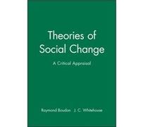 Theories of Social Change: A Critical Appraisal