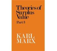 Theories of Surplus Value Part 3 by Karl Marx Karl Marx (Auteur)