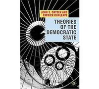 Theories of the Democratic State John Dryzek, Patrick Dunleavy (Auteur)