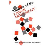 Theories Of The Labor Movement
