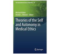 Theories Of The Self And Autonomy In Medical Ethics