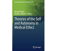 Theories Of The Self And Autonomy In Medical Ethics