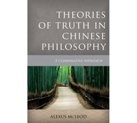 Theories Of Truth In Chinese Philosophy