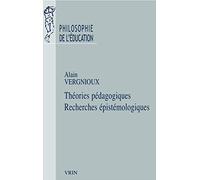 Théories pédagogiques, recherches épistémologiques