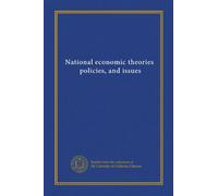 Théories, politiques et enjeux économiques nationaux