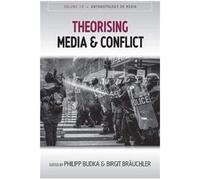 Theorising Media And Conflict