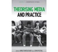 Theorising Media and Practice - [Version Originale] Birgit Brauchler, John Postill (Auteur)