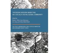 Theorising Modern Marketing in a Socially Digital Global Community