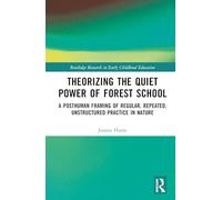 Theorising the Quiet Power of Forest School