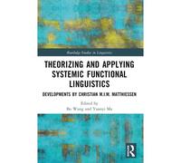 Theorizing And Applying Systemic Functional Linguistics