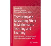 Theorizing And Measuring Affect In Mathematics Teaching And Learning